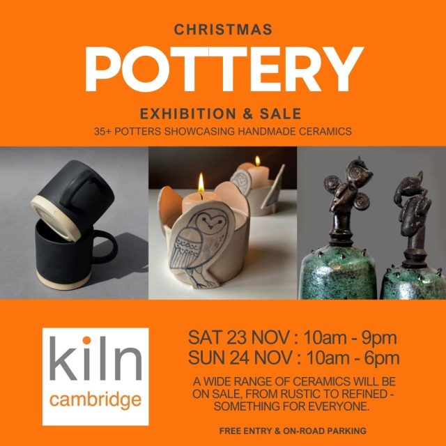 Kiln Cambridge Christmas Pottery Exhibition and Sale